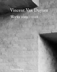 Vincent Van Duysen Works 2009-2018 [Book]