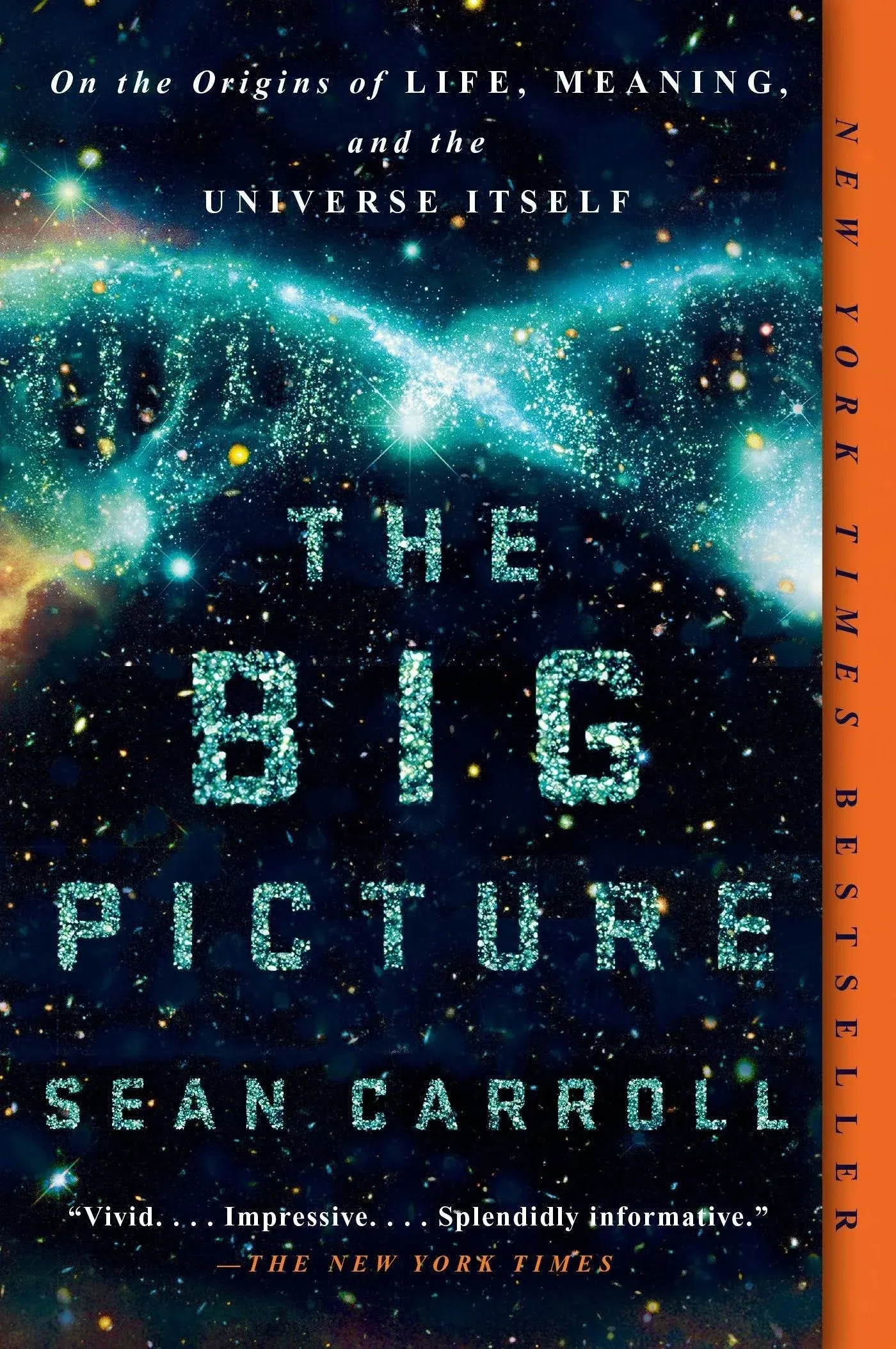 The Big Picture: On the Origins of Life, Meaning, and the Universe ItselfThe Big Picture: On the Origins of Life, Meaning, and the Un…