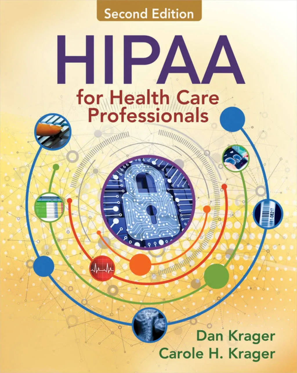 HIPAA for Health Care Professionals Paperback Carole, Krager, Dan