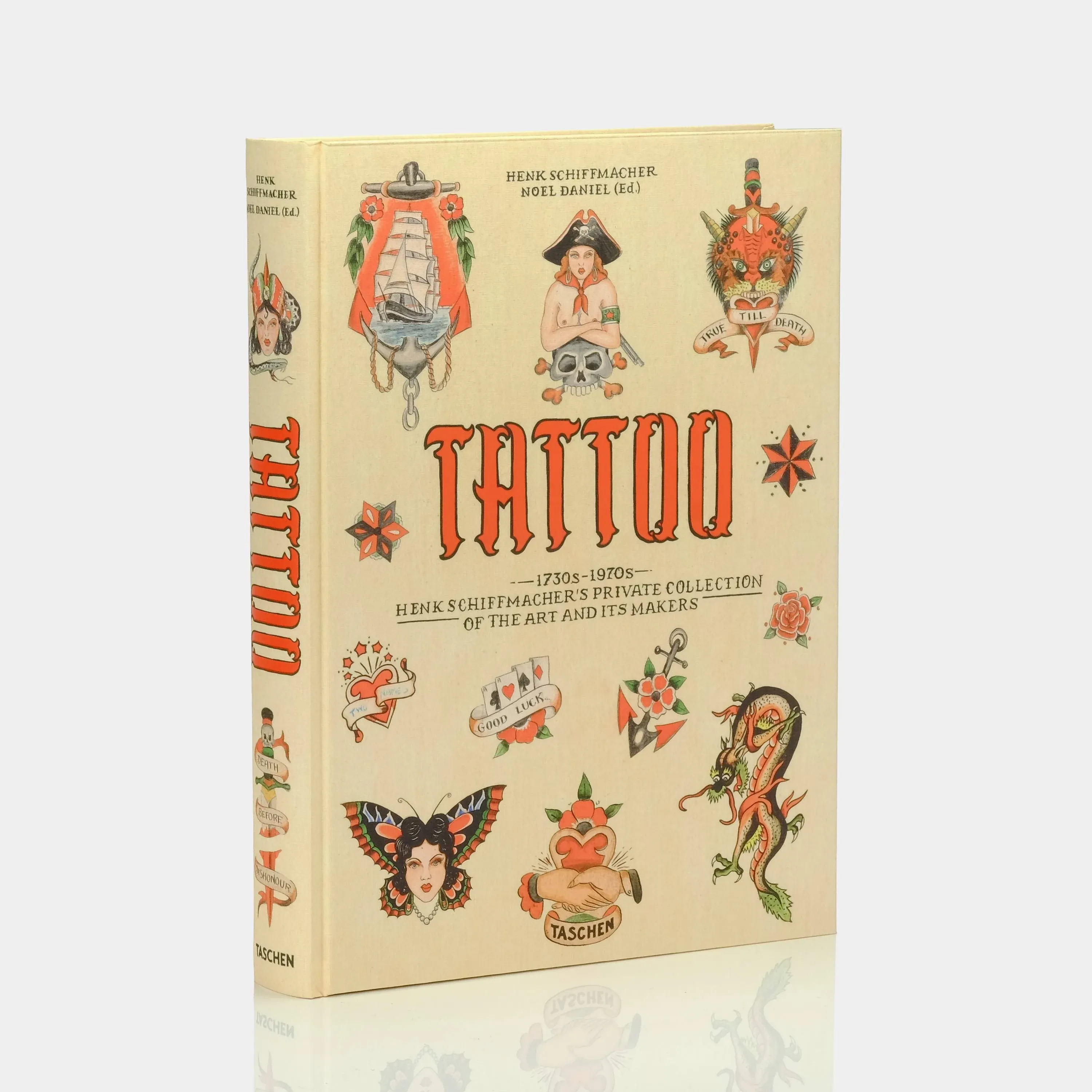 Tattoo. 1730s-1970s. Henk Schiffmacher's Private Collection: 1730s-1970s: Henk Schiffmacher's Private Collection of the Art and Its Makers