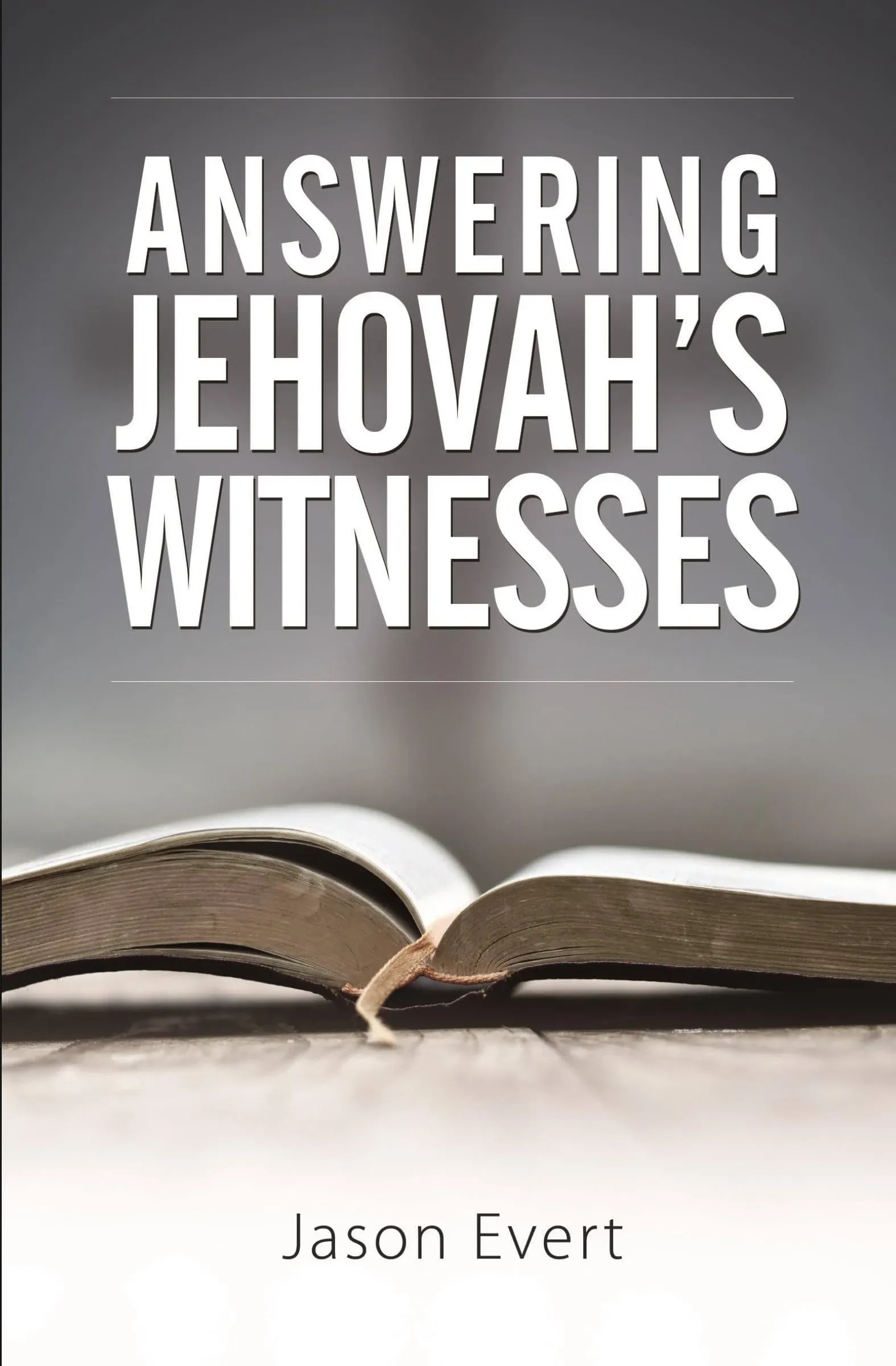 Answering Jehovah's Witnesses [Book]