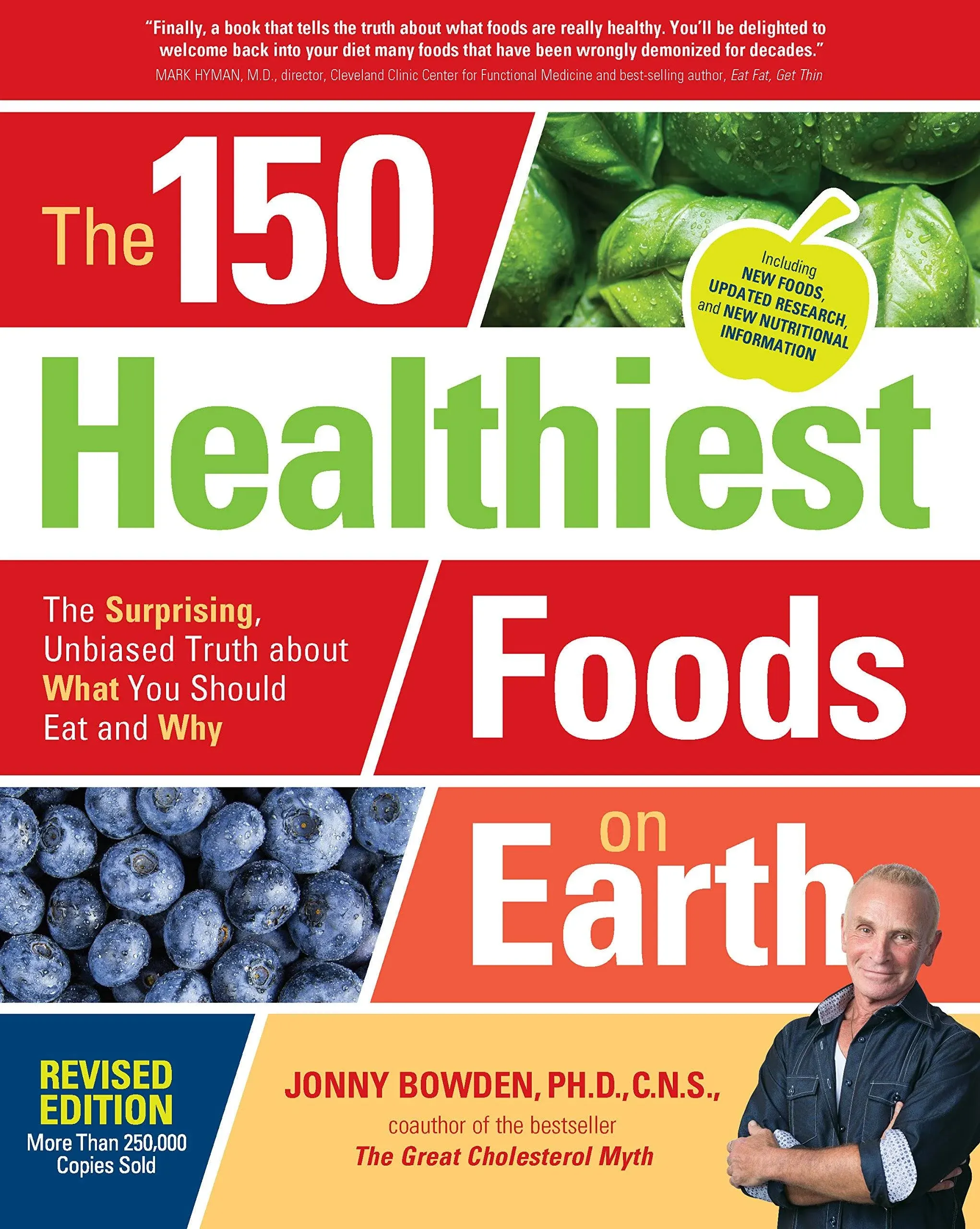 The 150 Healthiest Foods on Earth, Revised Edition: The Surprising, Unbiased ...