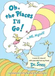 Oh, the Places I'll Go! By ME, Myself by Dr. Seuss