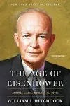 The Age of Eisenhower: America and the World in the 1950s [Book]