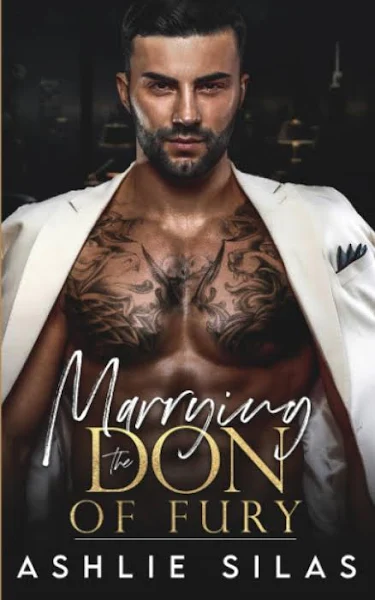 Marrying the Don of Fury: An Enemies to Lovers Mafia Romance [Book]