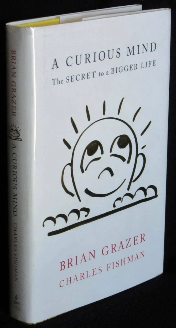 A Curious Mind: The Secret to a Bigger Life [Book]