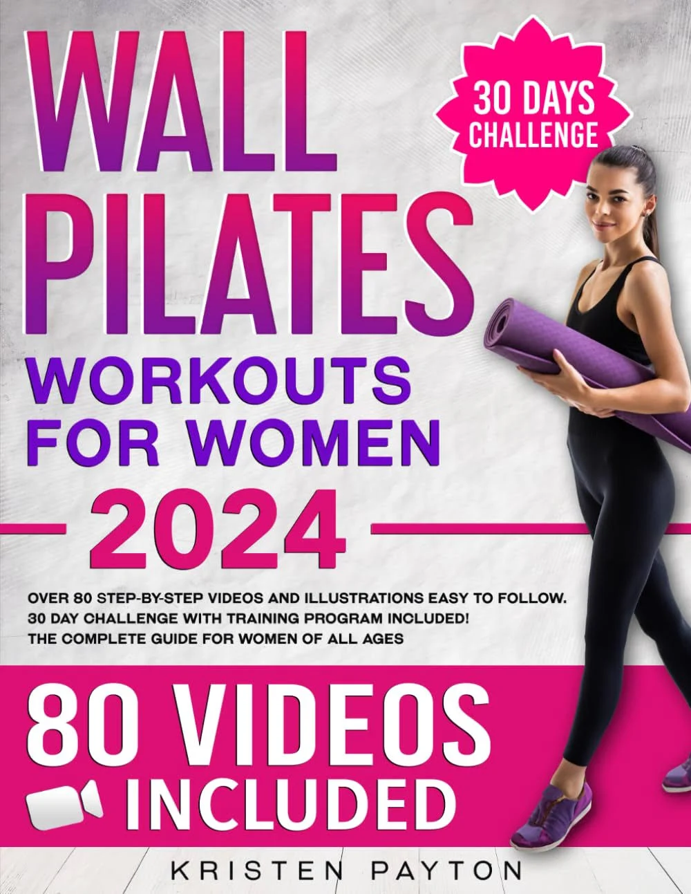 Wall Pilates Workouts for Women: over 80 STEP-BY-STEP VIDEOS and Illustrations E