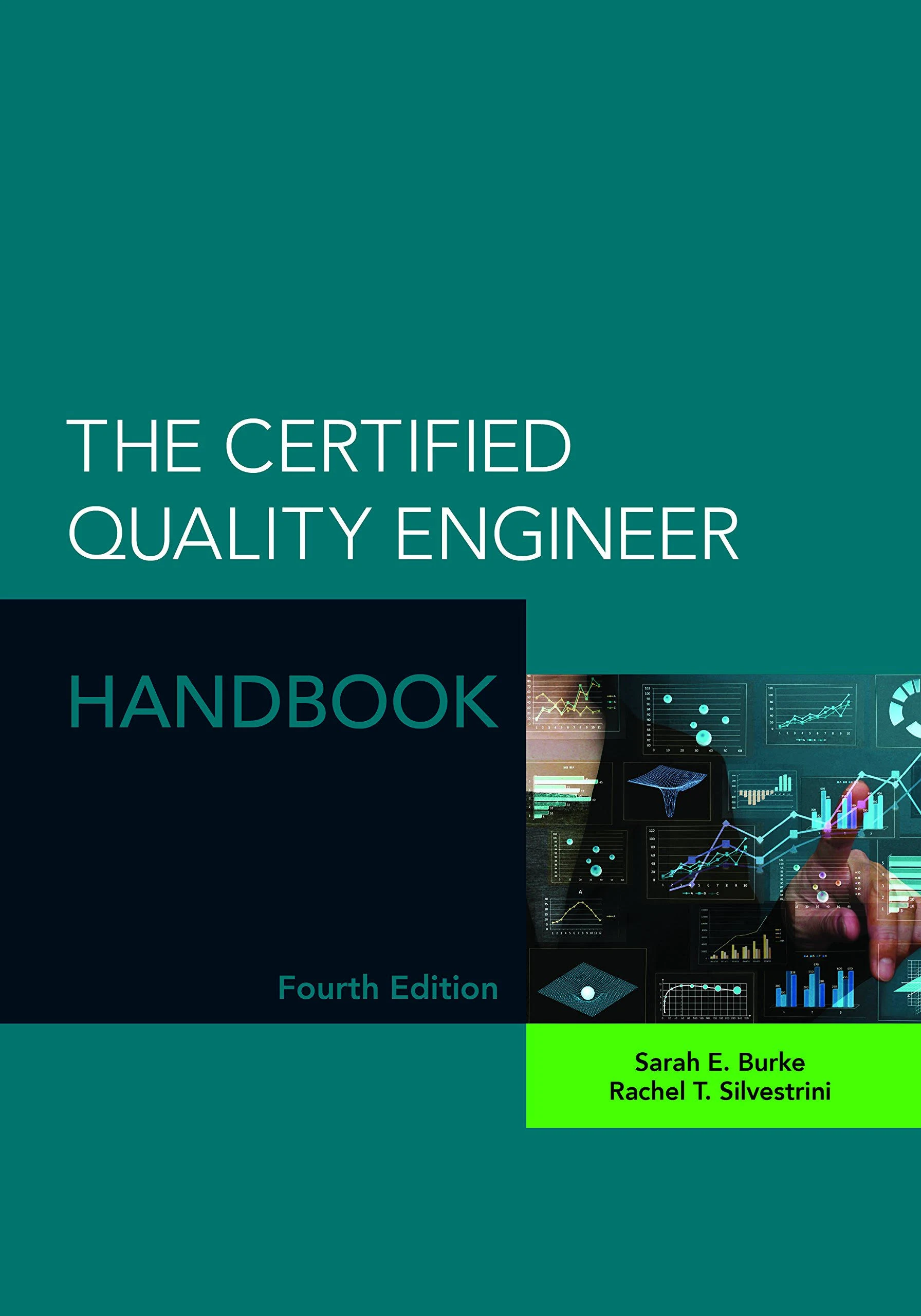 New: The Certified Quality Engineer Handbook by Burke 4th INTL ED