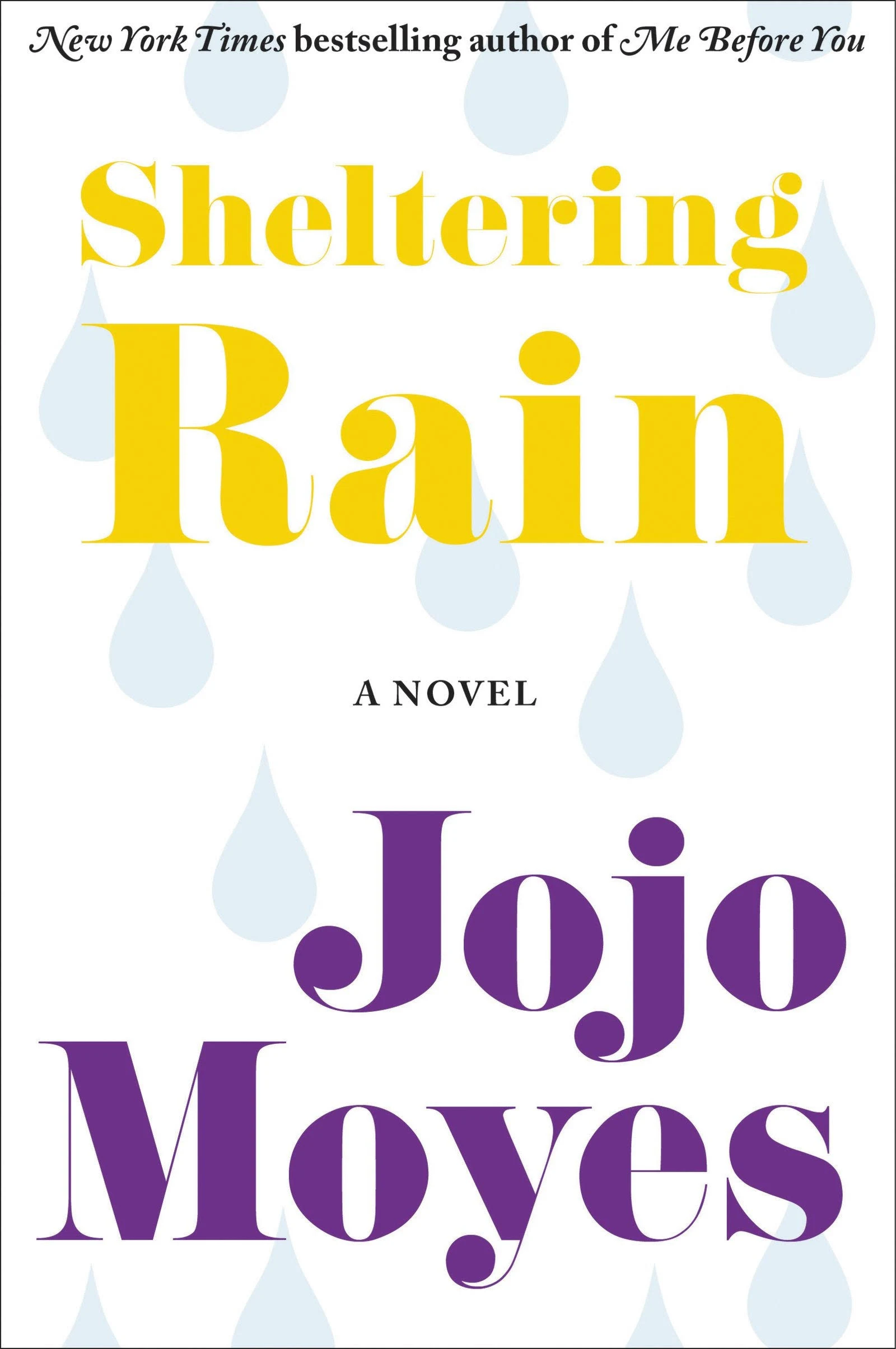 Sheltering Rain by Jojo Moyes: New