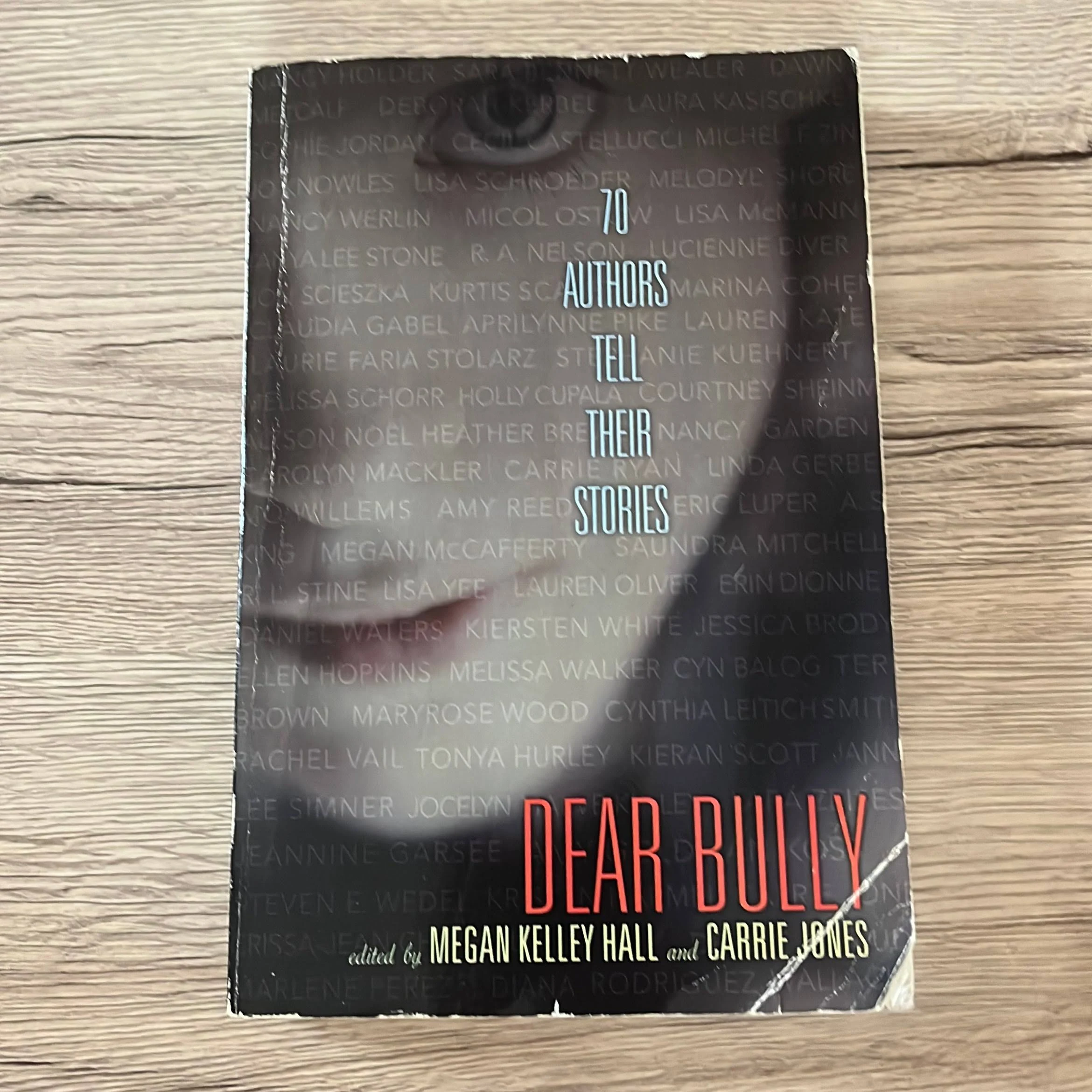 Dear Bully: Seventy Authors Tell Their Stories