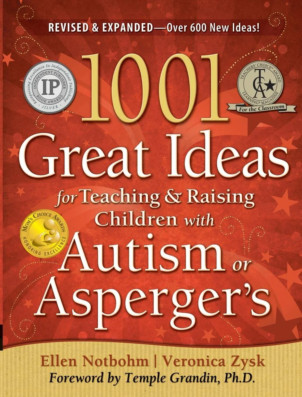 1001 Great Ideas for Teaching and Raising Children with Autism or Asperger's: Second Edition