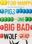 Too Many Pigs and One Big Bad Wolf: A Counting Story [Book]