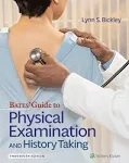 Bates' Guide To Physical Examination and History Taking (Lippincott Connect)