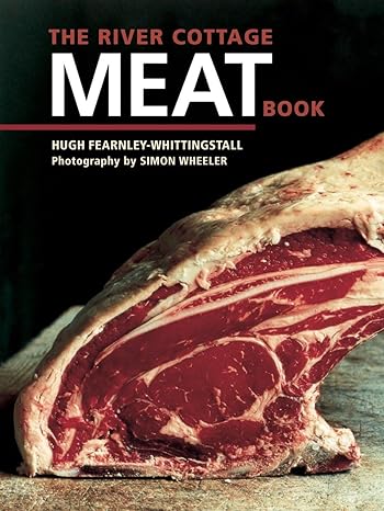 The River Cottage Meat Book: [A Cookbook]