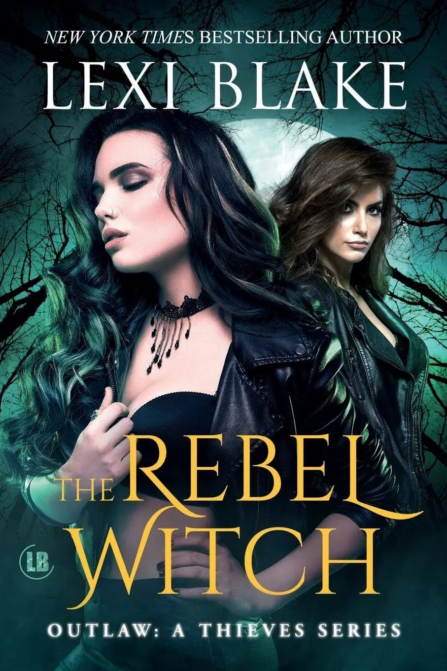 The Rebel Witch (Outlaw: A Thieves Series)