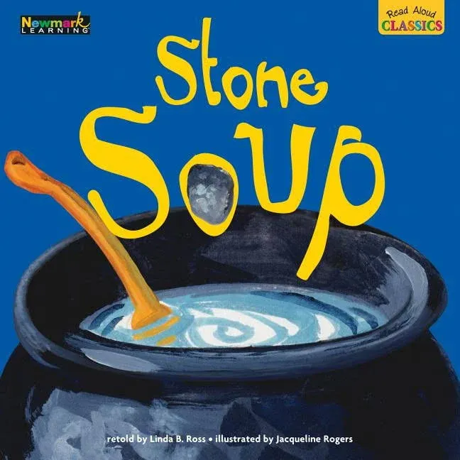 Read Aloud Classics: Stone Soup Big Book Shared Reading Book [Book]