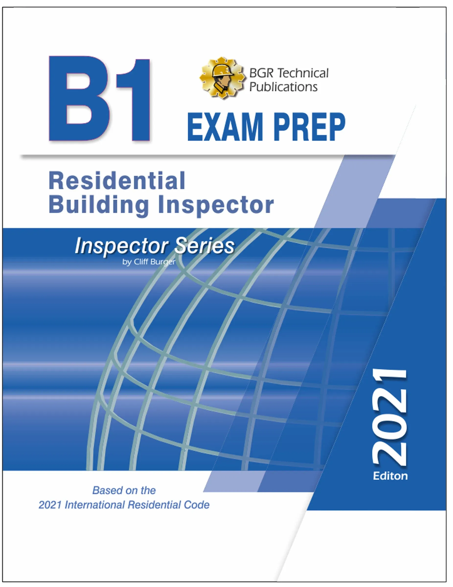 2021 Residential Building Inspector B1 Exam Practice Ques & Study Guide