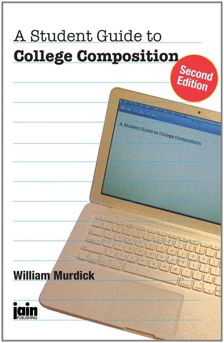 A Student Guide to College Composition [Book]