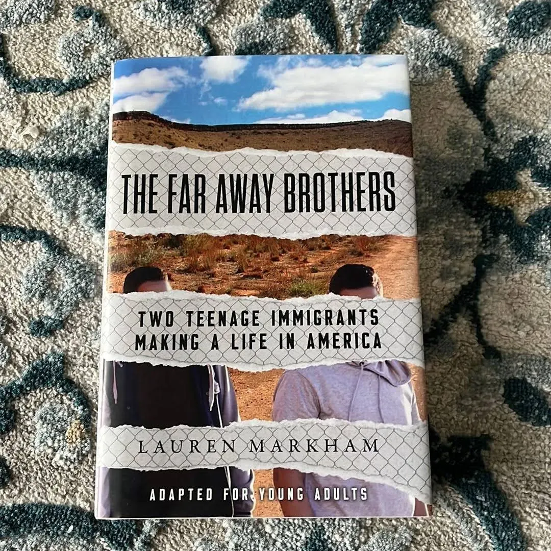 The Far Away Brothers (Adapted for Young Adults): Two Teenage Immigrants Making a Life in America [Book]