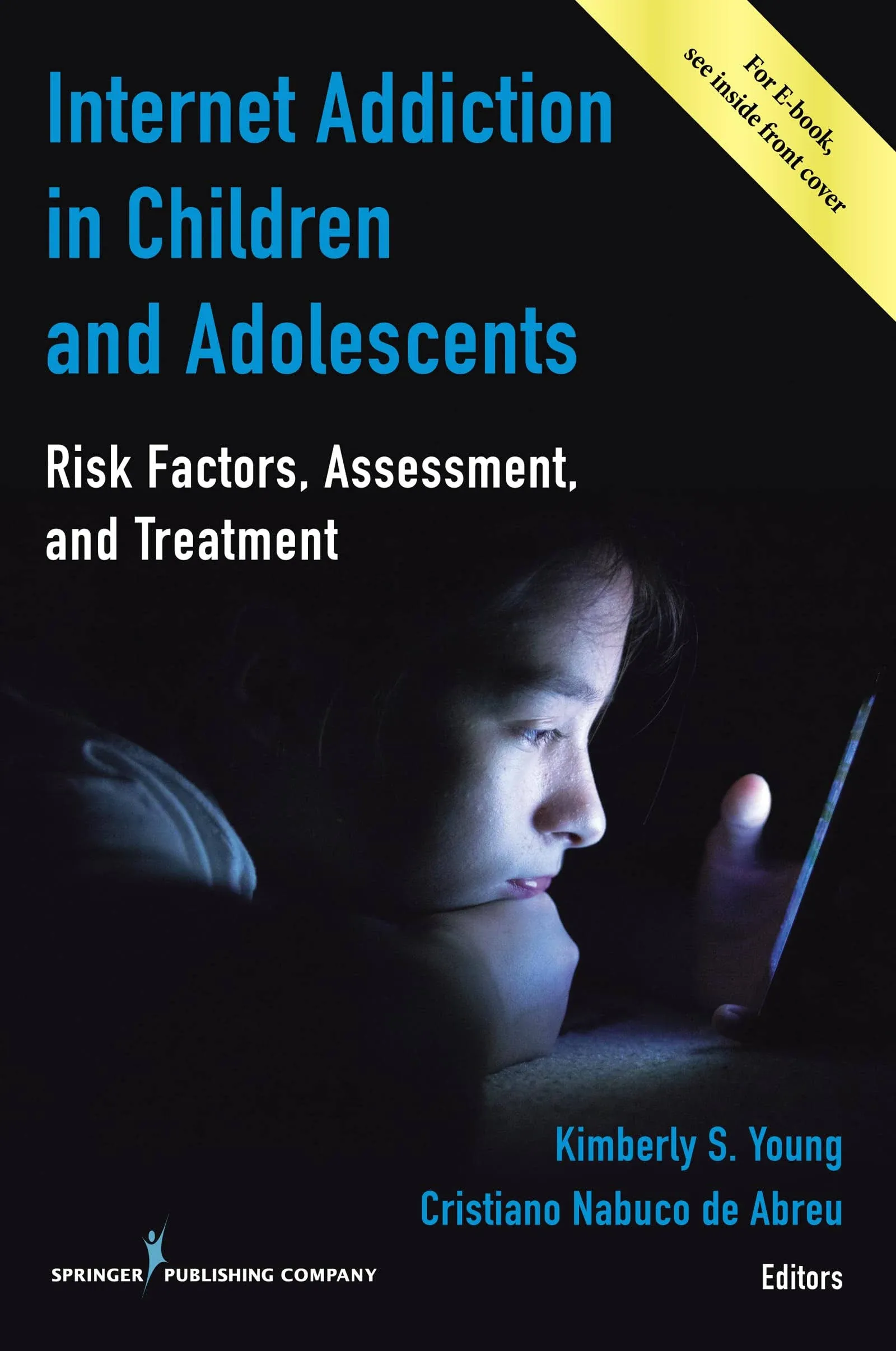 Internet Addiction in Children and Adolescents: Risk Factors, Assessment, and Treatment