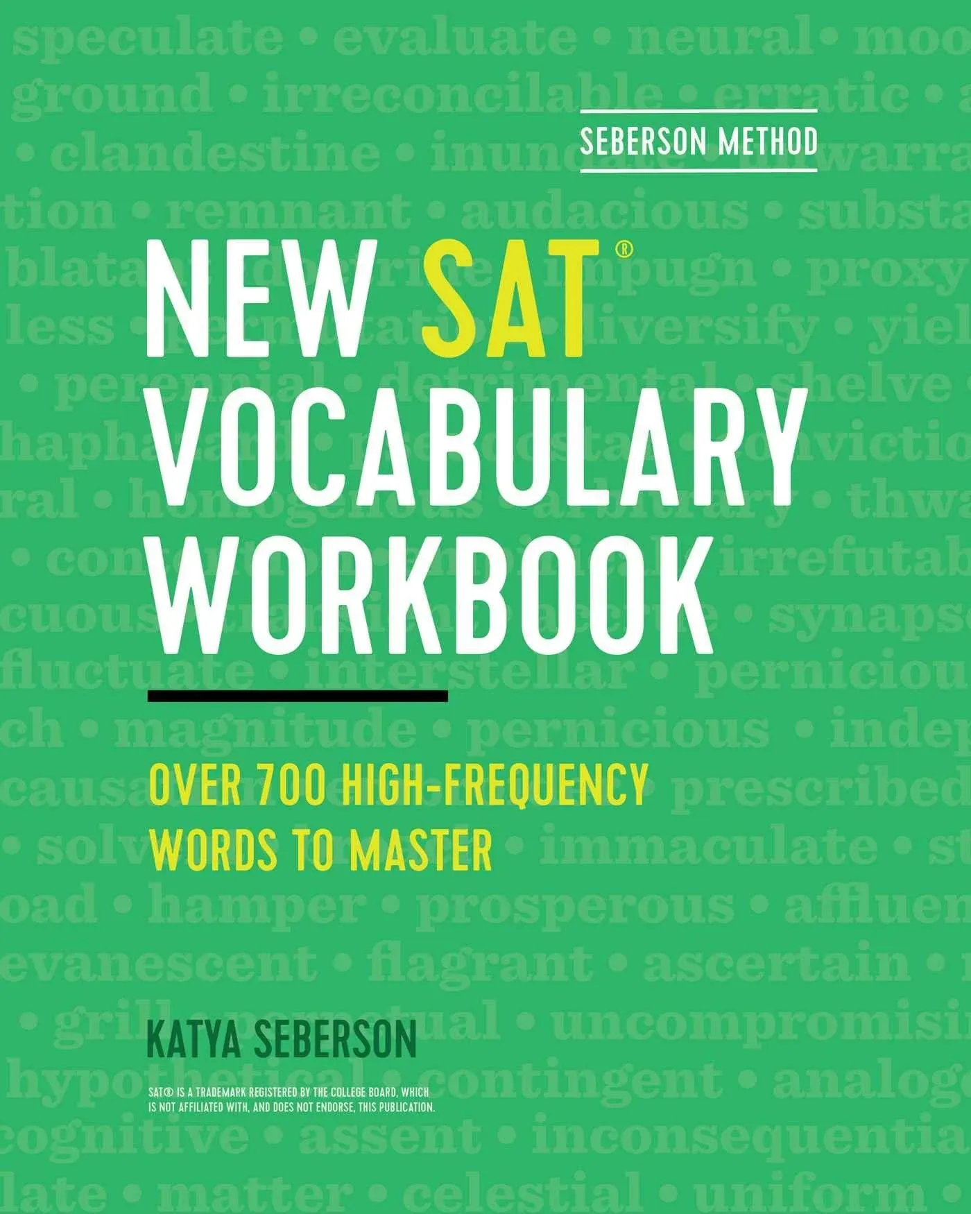 Seberson Method: New SAT(R) Vocabulary Workbook: Over 700 High-Frequency Words to Master