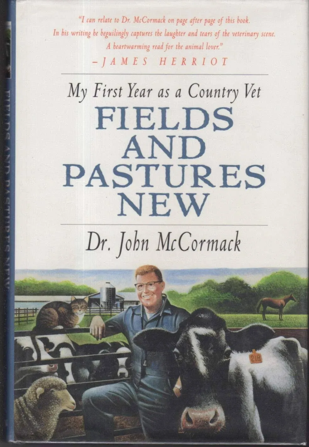 Fields and Pastures New: My First Year as a Country Vet [Book]