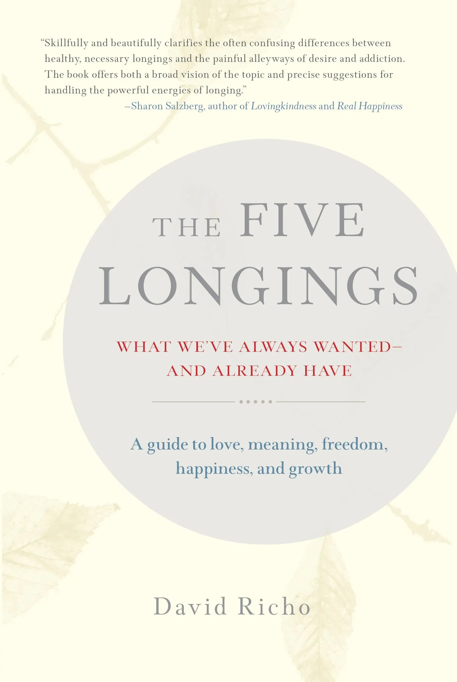 The Five Longings: What We've Always Wanted and Already Have [eBook]