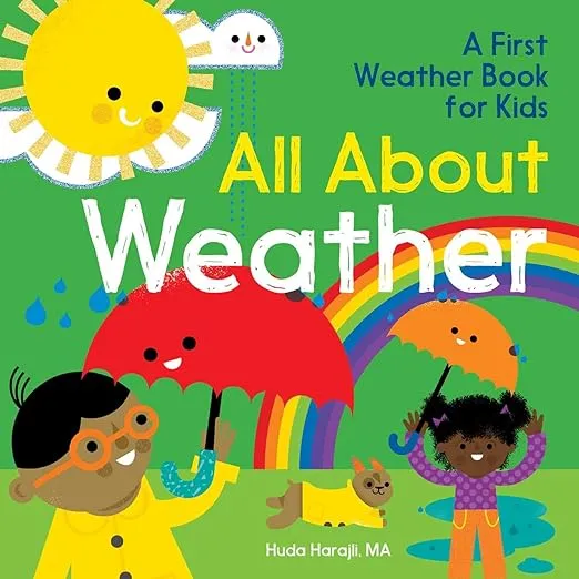 All About Weather: A First Weather Book for Kids