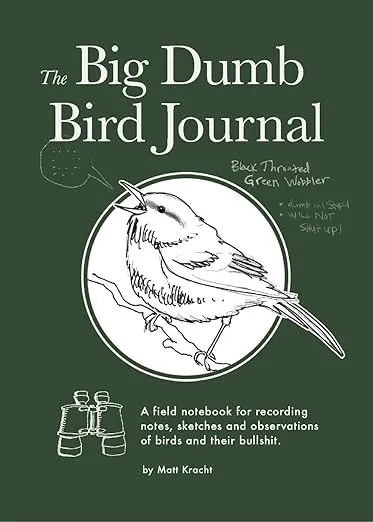 The Big Dumb Bird Journal [Book]