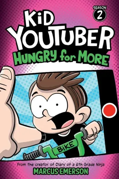 Kid YouTuber Season 2: Hungry for More: from The Creator of Diary of A 6th Grade ...