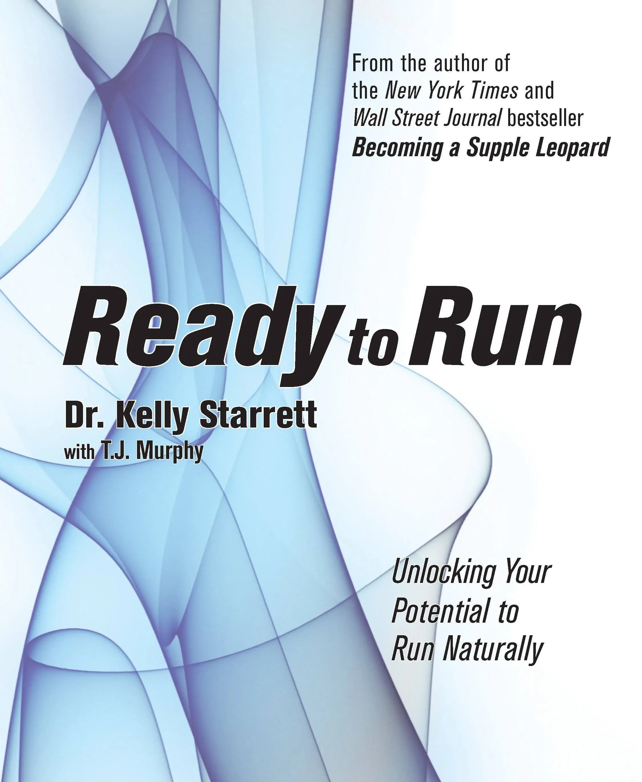 Ready To Run Unlocking Your Potential To Run Naturally