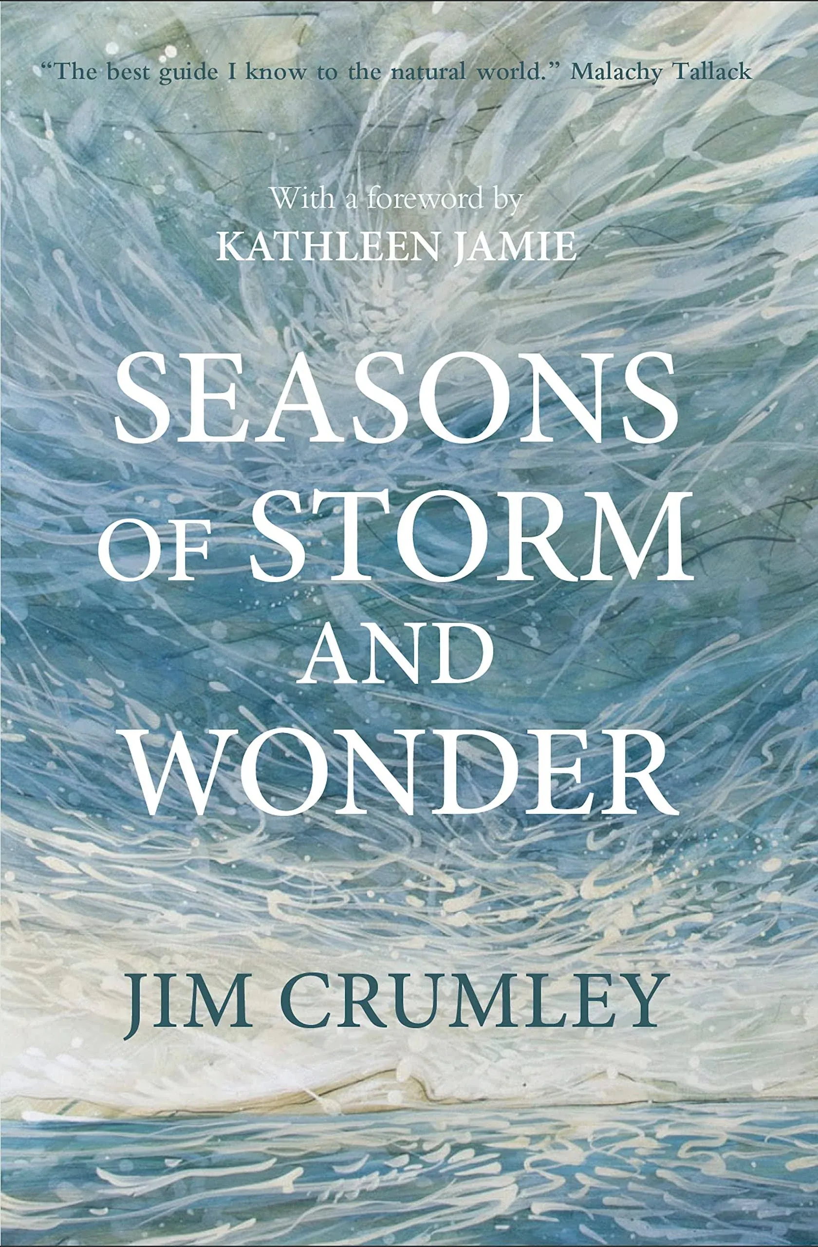 Seasons of Storm and Wonder [Book]