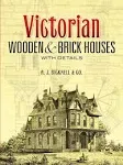 Victorian Wooden and Brick Houses with Details (Dover Architecture)