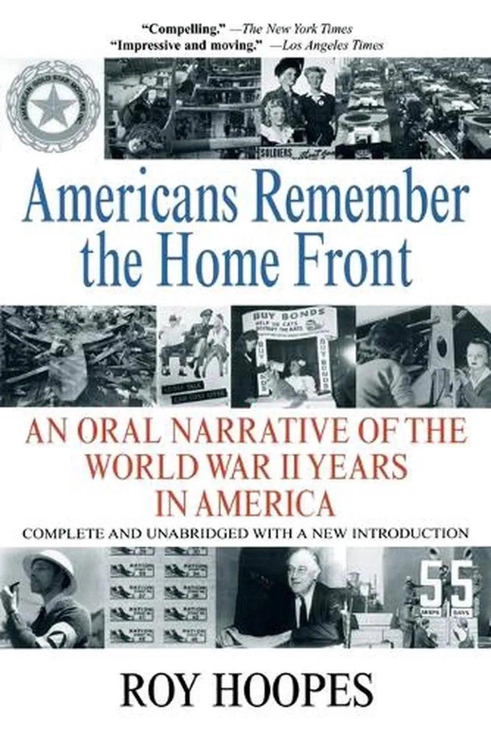 Americans Remember the Homefront: An Oral Narrative of the World War II Years in America [Book]