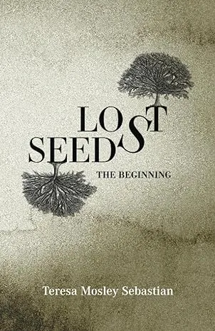 Lost Seeds: The Beginning