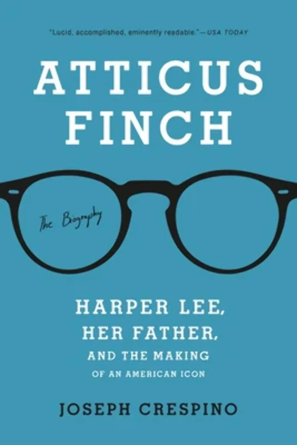 Atticus Finch: The Biography [Book]