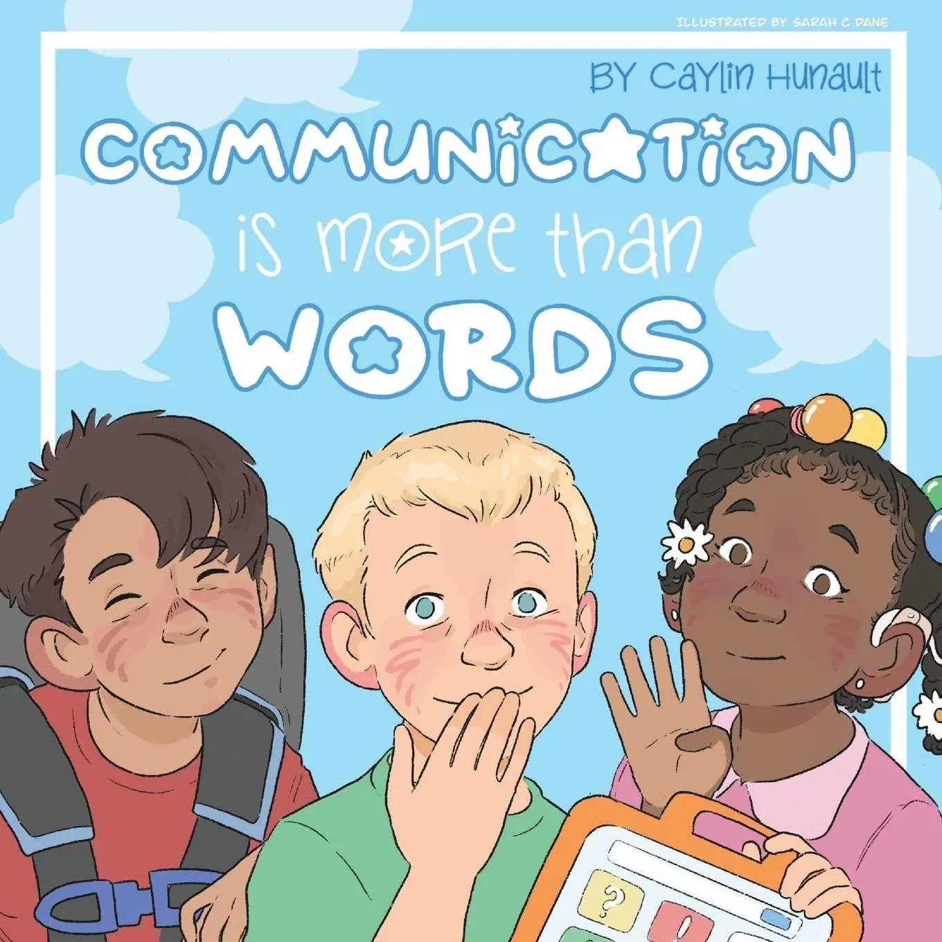 Communication is More Than Words [Book]