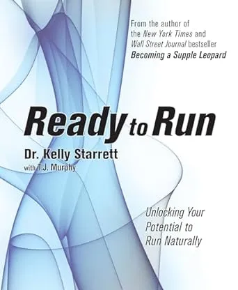 Ready to Run: Unlocking Your Potential to Run Naturally