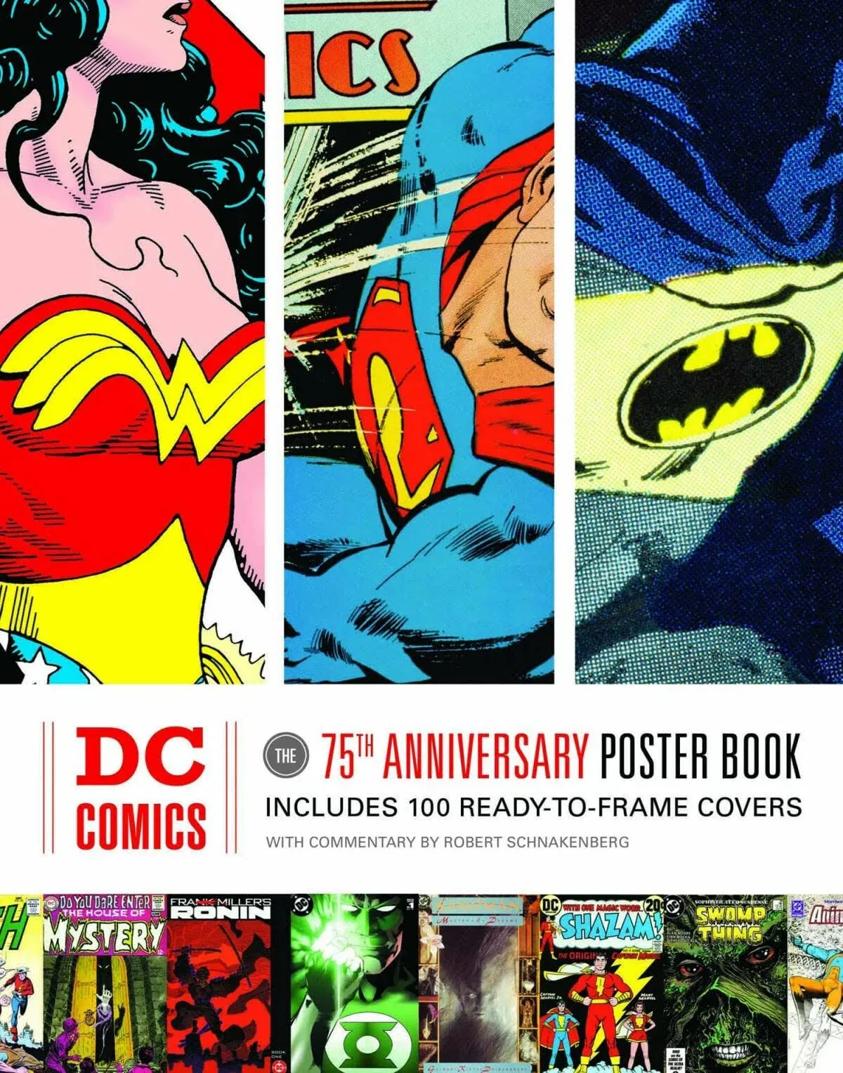 DC Comics: The 75th Anniversary Poster Book : Includes 100 Ready-to-frame Covers ...