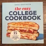 The Easy College Cookbook: 75 Quick, Affordable Recipes for Campus Life [Book]