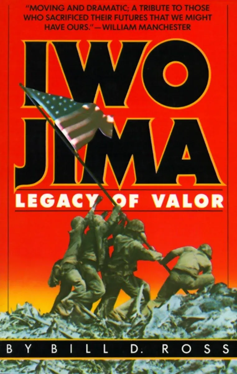 Iwo Jima: Legacy of Valor [Book]