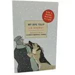 My Dog Tulip: Movie Tie-In Edition by Ackerley