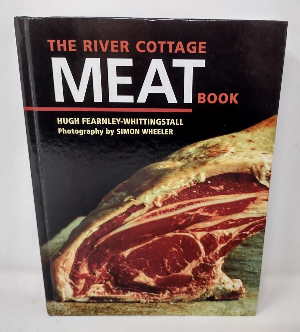 The River Cottage Meat Book by Hugh Fearnley Whittingstall 2007 Hardcover