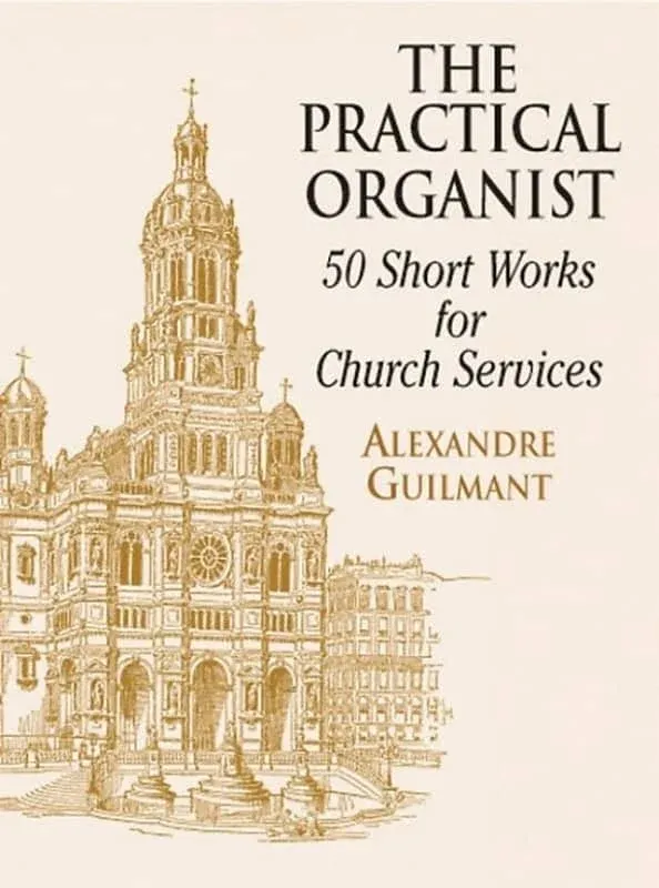 The Practical Organist: 50 Short Works for Church Services