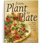 From Plant to Plate: Turning Fresh, Simple Food Into a Delicious Habit