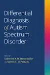 Differential Diagnosis of Autism Spectrum Disorder [Book]