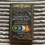 The Path of Elemental Witchcraft: A Wyrd Woman's Book of Shadows [Book]