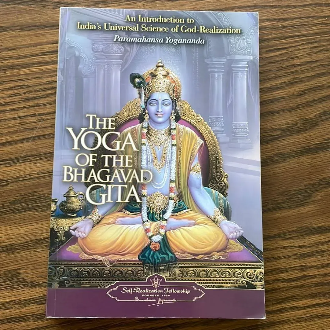 The Yoga of the Bhagavad Gita: An Introduction to India's Universal Science of ...