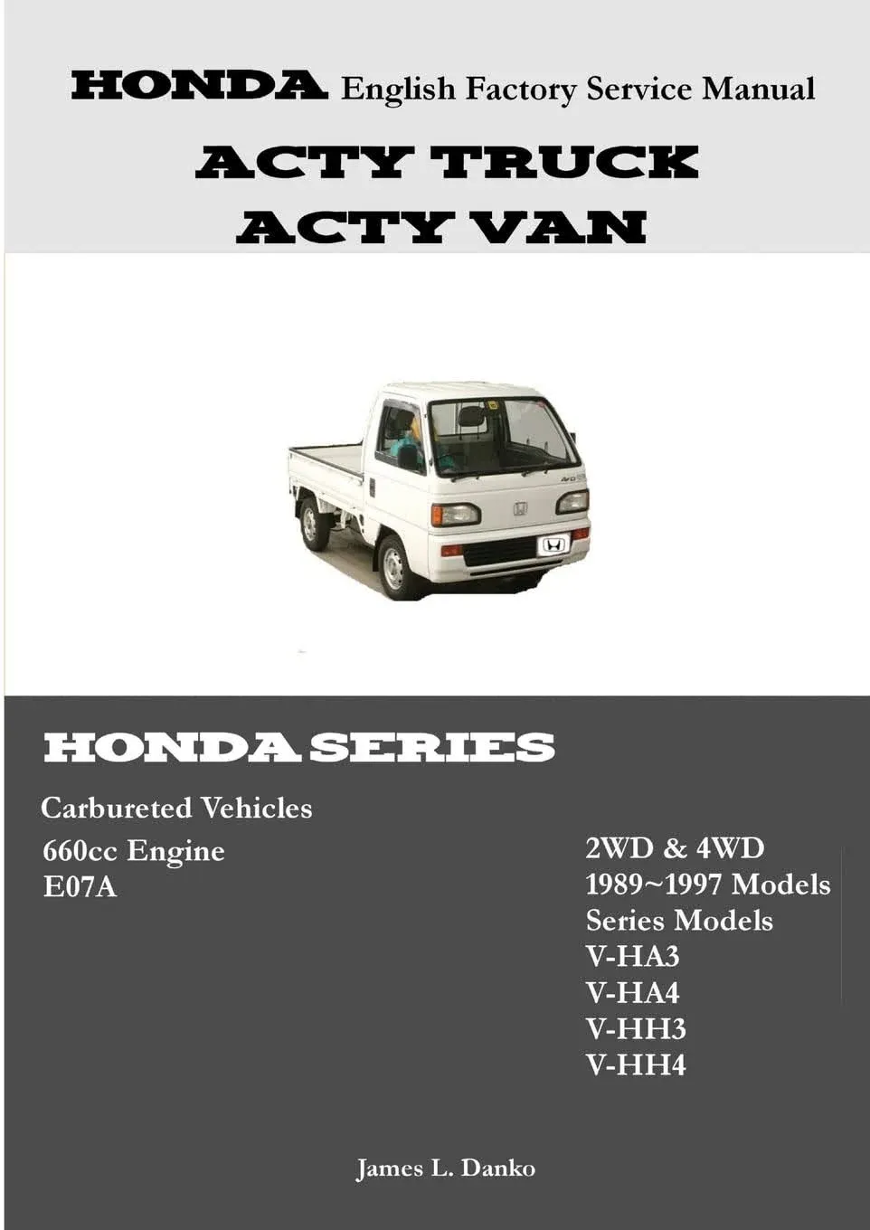 James Danko Honda Acty English Factory Service Manual