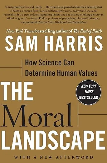 The Moral Landscape: How Science Can Determine Human Values